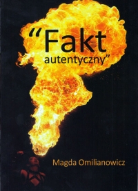 Fakt autentyczny - Magda Omilianowicz